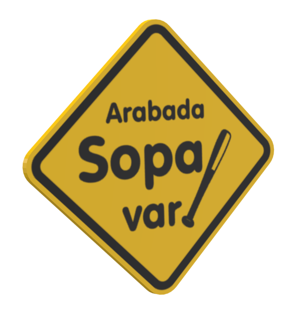 Caution Sign - Arabada Sopa Var (Dikkat Levhası - Arabada Sopa Var) for Euro Truck Simulator 2.
