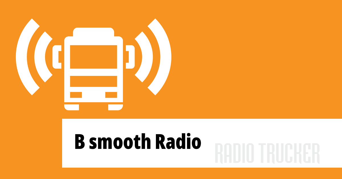 B smooth Radio ouça ao vivo (Estados Unidos da América) - Radio Trucker