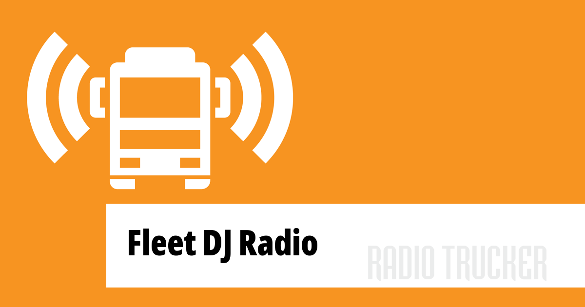 Fleet Dj Radio Listen Live United States Of America Radio Trucker