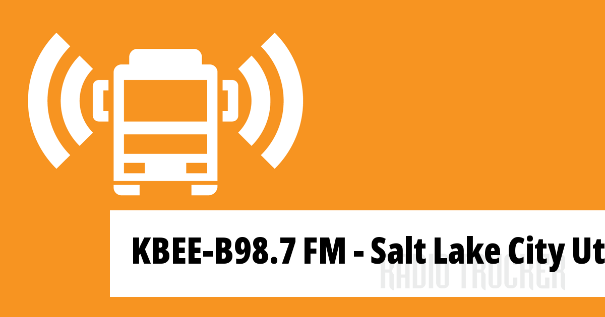 KBEE-B98.7 FM - Salt Lake City Utah Listen Live (United States Of ...