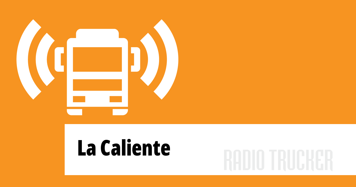 La Caliente Listen Live (Costa Rica) Radio Trucker