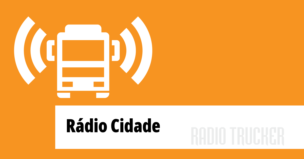 Rádio Cidade Listen Live (Brazil) Radio Trucker