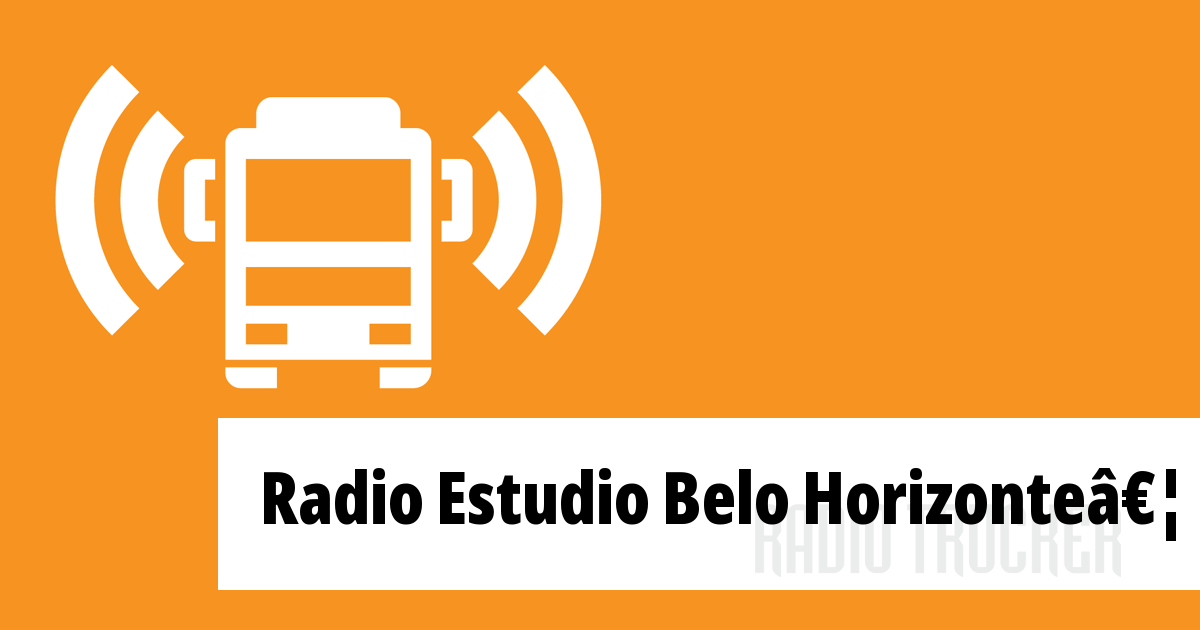 Radio Estudio Belo Horizonte Listen Live (Brazil) Radio Trucker