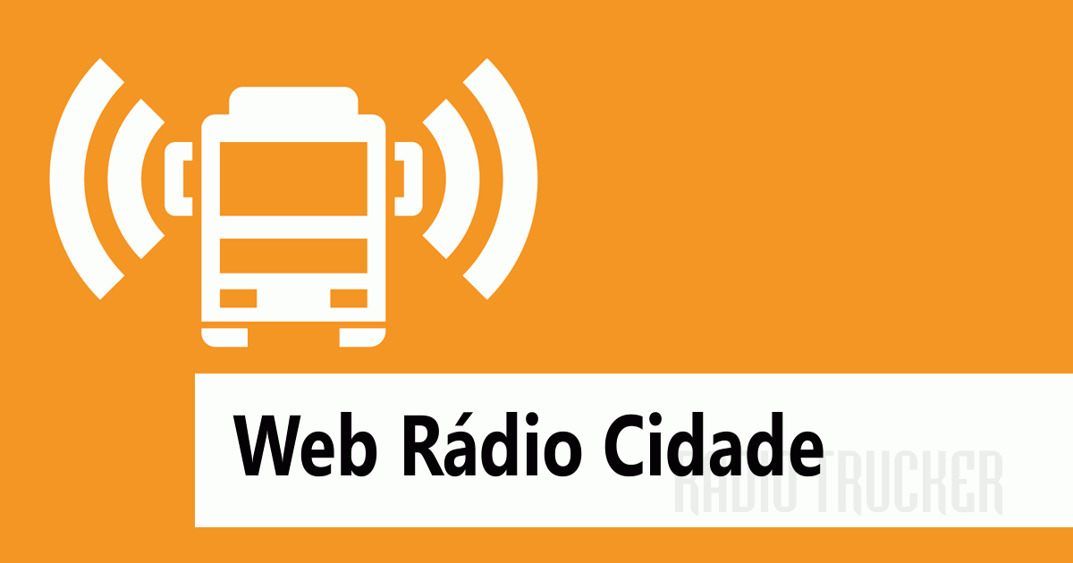 Web Rádio Cidade Listen Live (Brazil) - Radio Trucker.